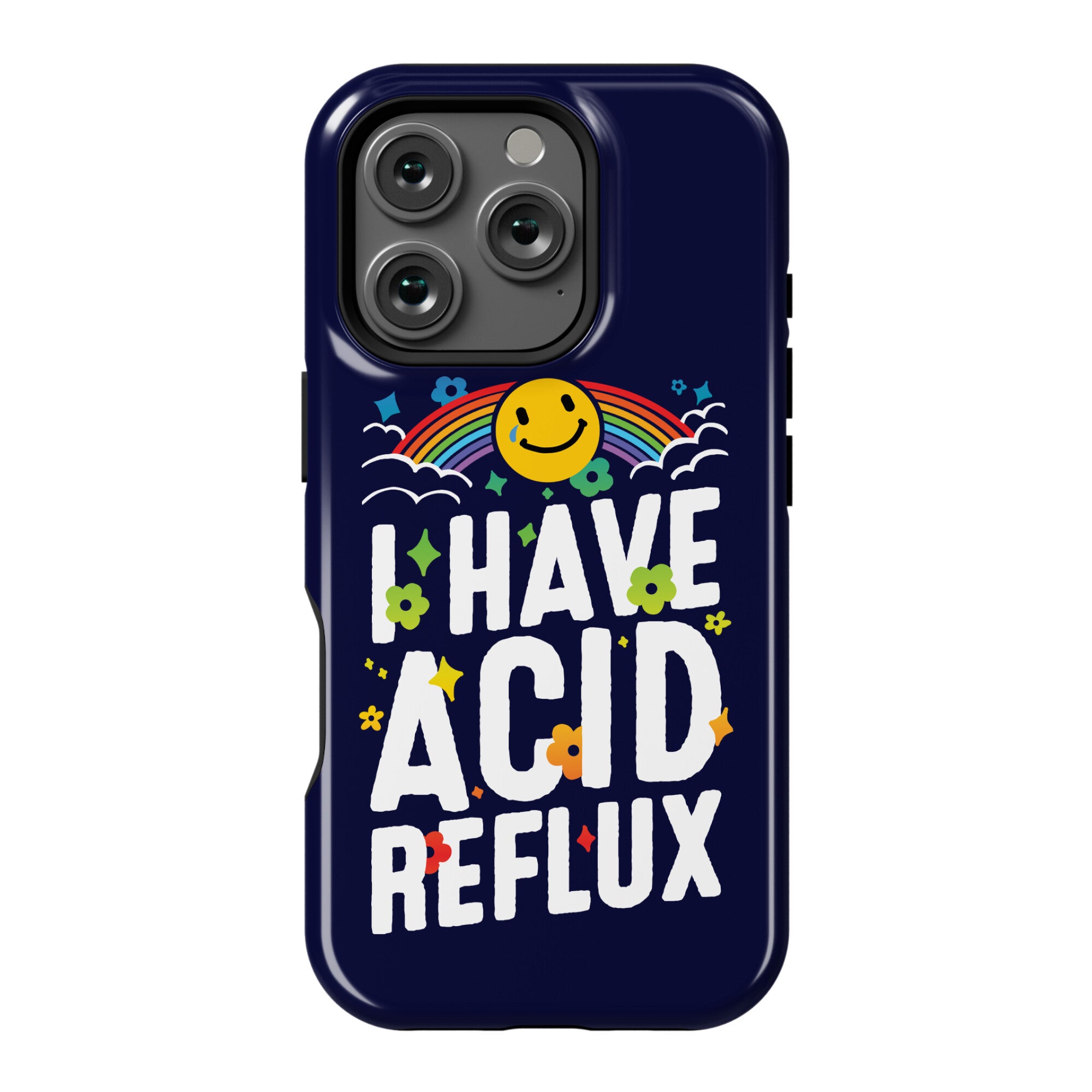 I Have Acid Reflux Phone Case